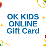 Buy OK KIDS OK KIDS ONLINE Gift Card online at Ok Kids Canada.